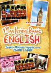 Mastering Basic English: Belajar Bahasa Inggris dengan Mudah & Cepat
